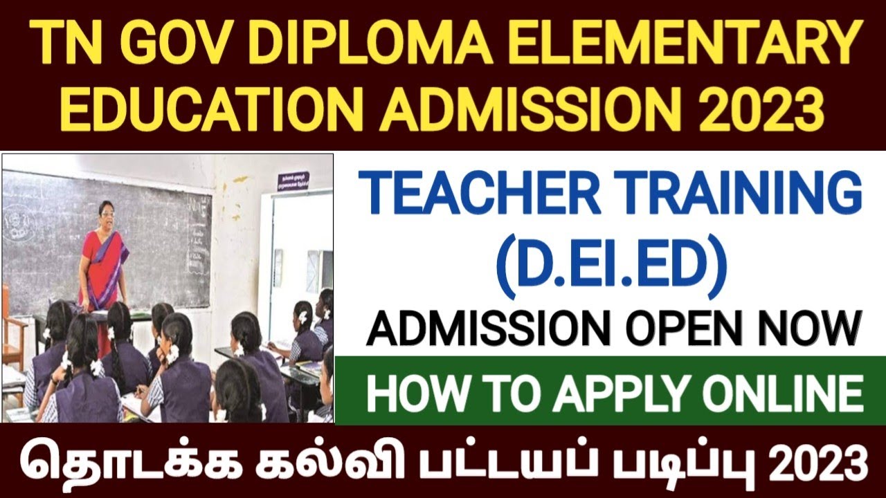 Diploma In Elementary Education In Tamil 2022 D el ed Admission 2023 diploma-in-elementary-education-in-tamil-2022-d-el-ed-admission-2023