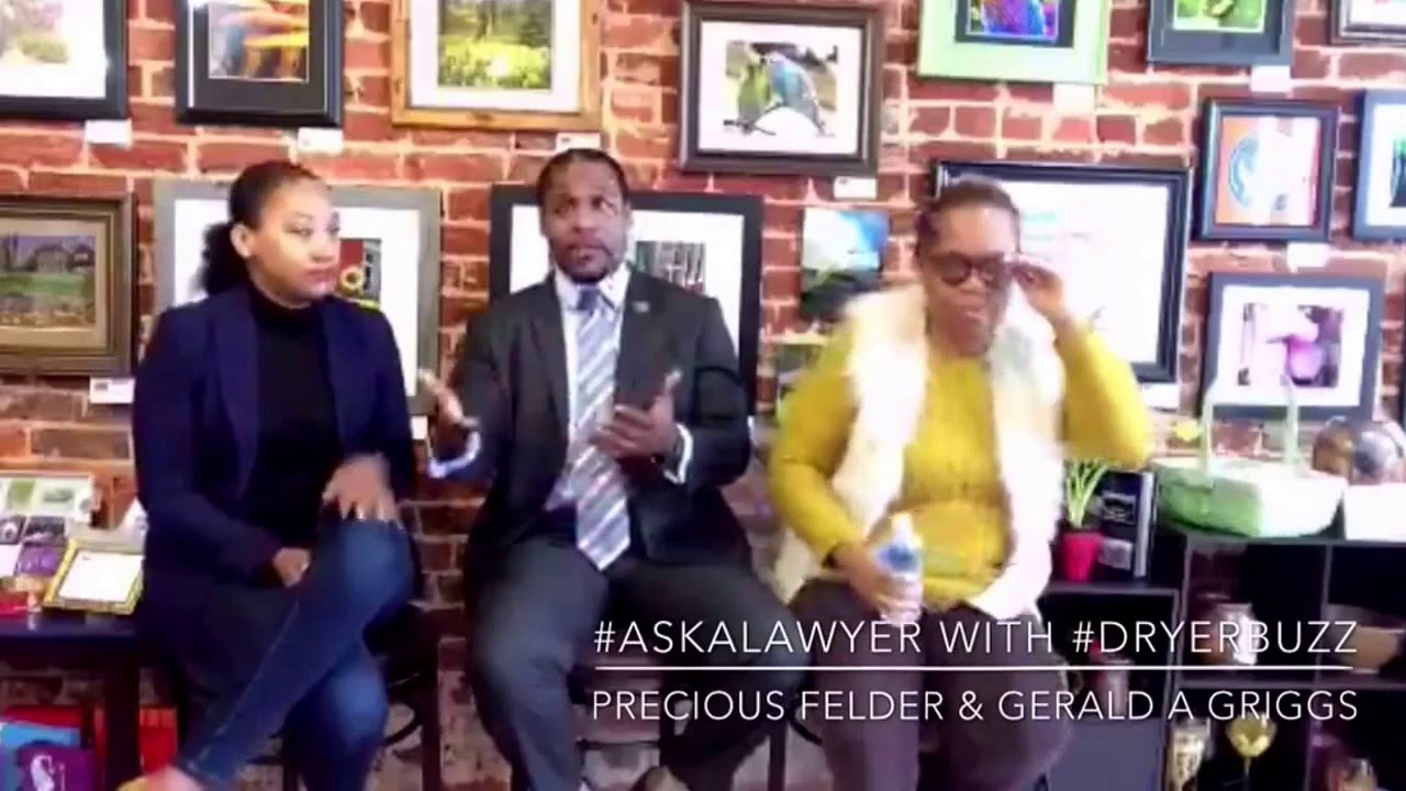 DryerBuzzTV Ask a Lawyer with Precious Felder and Gerald A Griggs