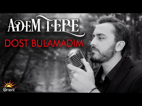 Adem Tepe - Dost Bulamadım (Official Music Video)