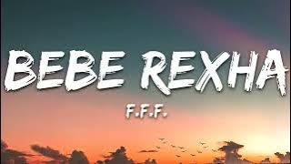Bebe Rexha • F.F.F. (Lyrics) feat. G-Eazy