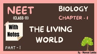 Exploring Chapter 1, Part 1 of The Living World | Biology Class 11 | NEET Prep\\