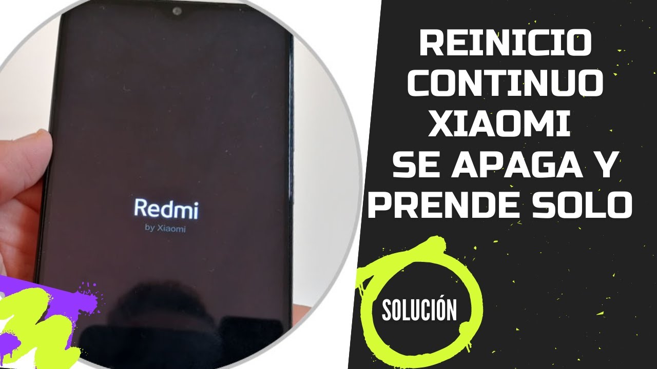 Xiaomi se apaga y enciende solo - Reinicio continuo - YouTube