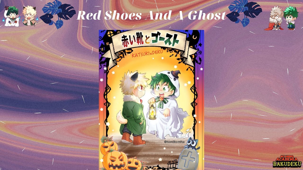 Red Shoes And A Ghost | BNHA DJ | BakuDeku