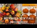 Michaels Fall Decor 2022 sneak peek NEW FALL Decor 2022 / FALL Shop With Me Michaels Fall Decor Haul