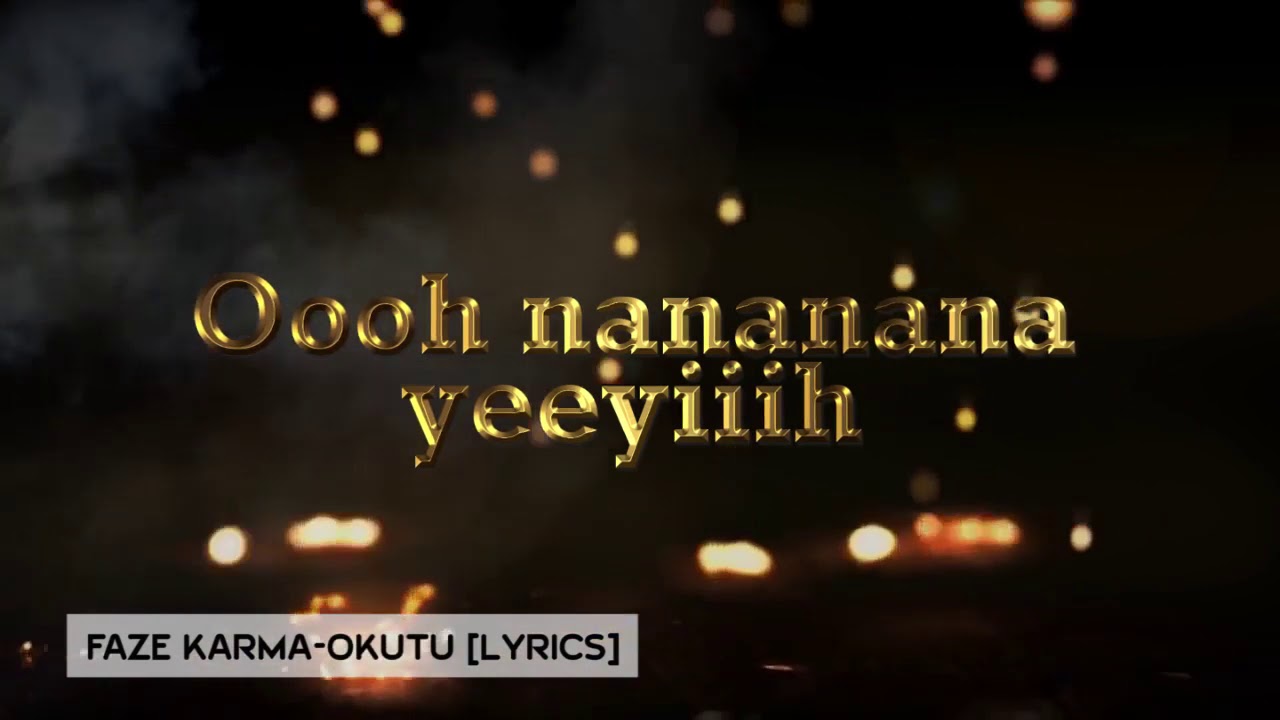 Faze Karma - Okutu [Official Lyrics Video]