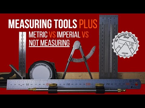 Measuring Tools PLUS Metric vs Imperial vs Not Measuring