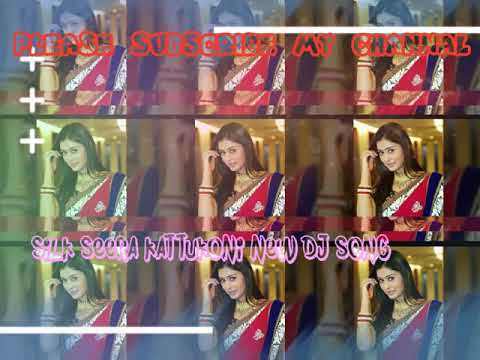 Silk seera kattukoni new song  full Bess mix