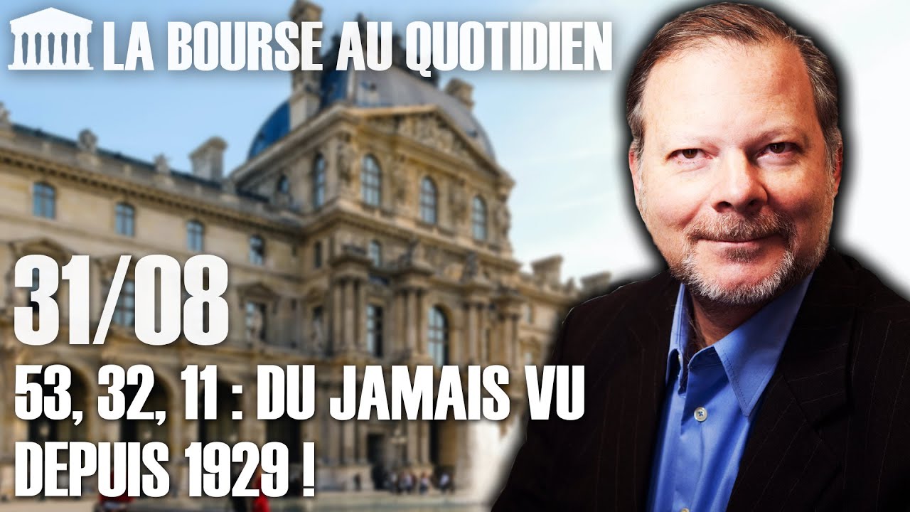 Bourse au Quotidien - 53, 32, 11 : Du jamais vu depuis 1929 !