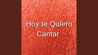 Video thumbnail of "Release - Hoy Te Quiero Cantar"