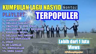 KUMPULAN LAGU NASYID GONTOR TERPOPULER 1 JUTA VIEWS