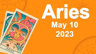 Aries horoscope for today May 10 2023 ♈️ Watch It Quickly