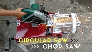 Convert CIRCULAR SAW to Steel Cutting CHOP SAW Machine