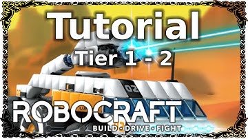 Robocraft - Tutorial: Tier 1 - 2