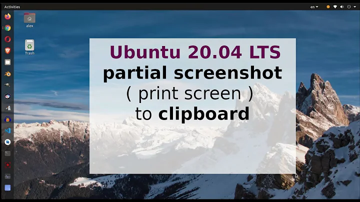 Ubuntu 20.04 LTS partial screenshot ( print screen ) to clipboard