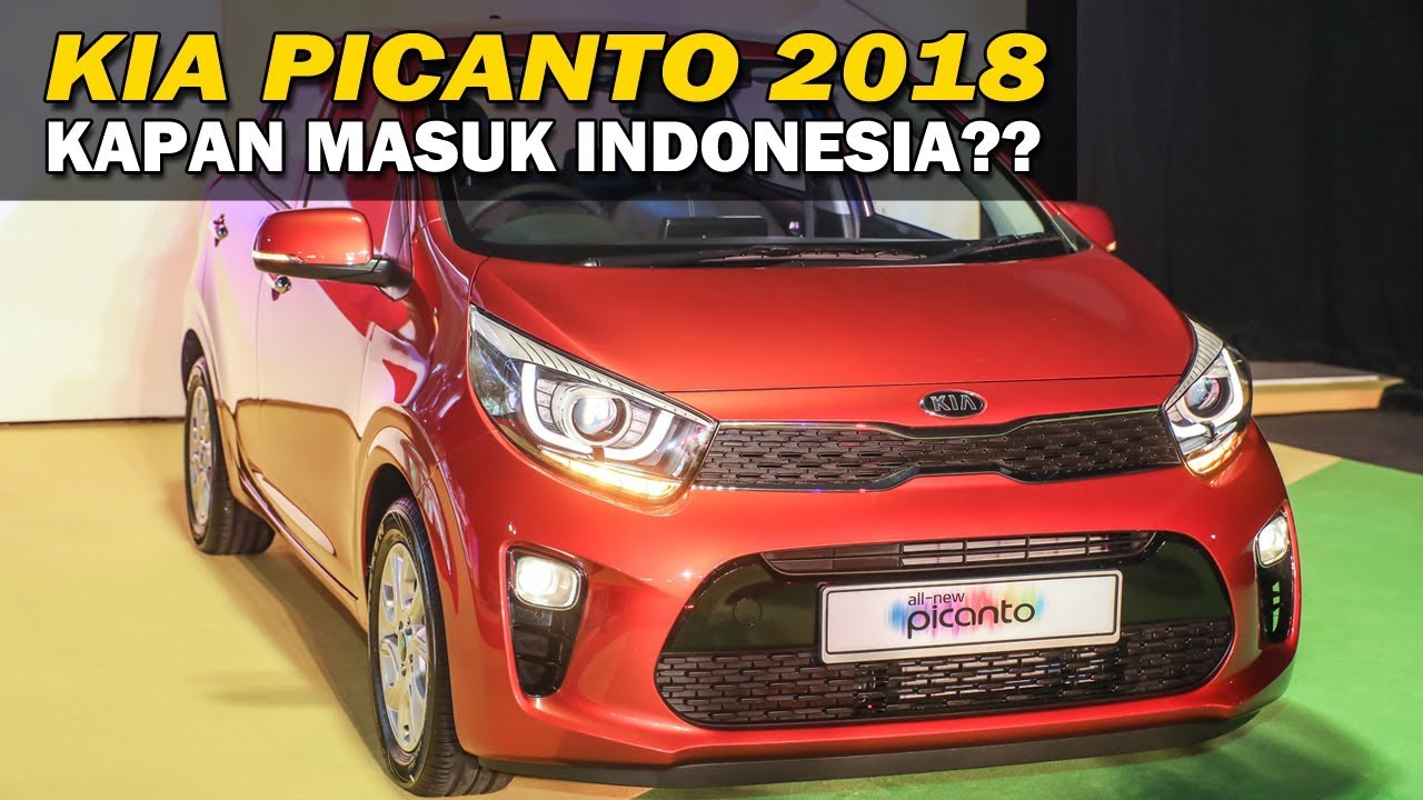 Lebih Garang KIA Picanto Terbaru 2018 Mulai Dijual Di MALAYSIA Lebih Garang KIA Picanto Terbaru 2018 Mulai Dijual Di MALAYSIA
