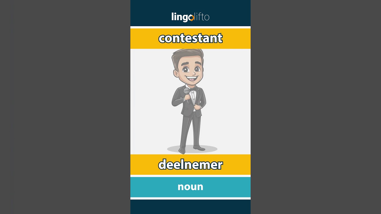 🇬🇧🇳🇱 contestant - deelnemer : vocabulary builder : learn English : laten we Engels leren