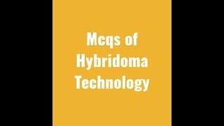 Mcqs of Hybridoma Technology -Hindi