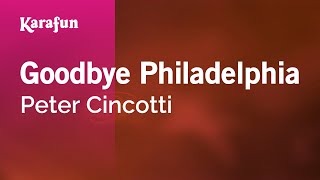 Goodbye Philadelphia - Peter Cincotti | Karaoke Version | KaraFun