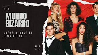 MUNDO BIZARRO: Misas negras en Timbiriche