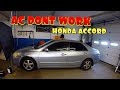 AC DONT WORK ON HONDA ACCORD