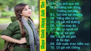 Tàu Anh Qua Núi - Những Bài Hát Nhạc Cách Mạng, Nhạc Tiền Chiến Hay Nhất Mọi Thời Đại