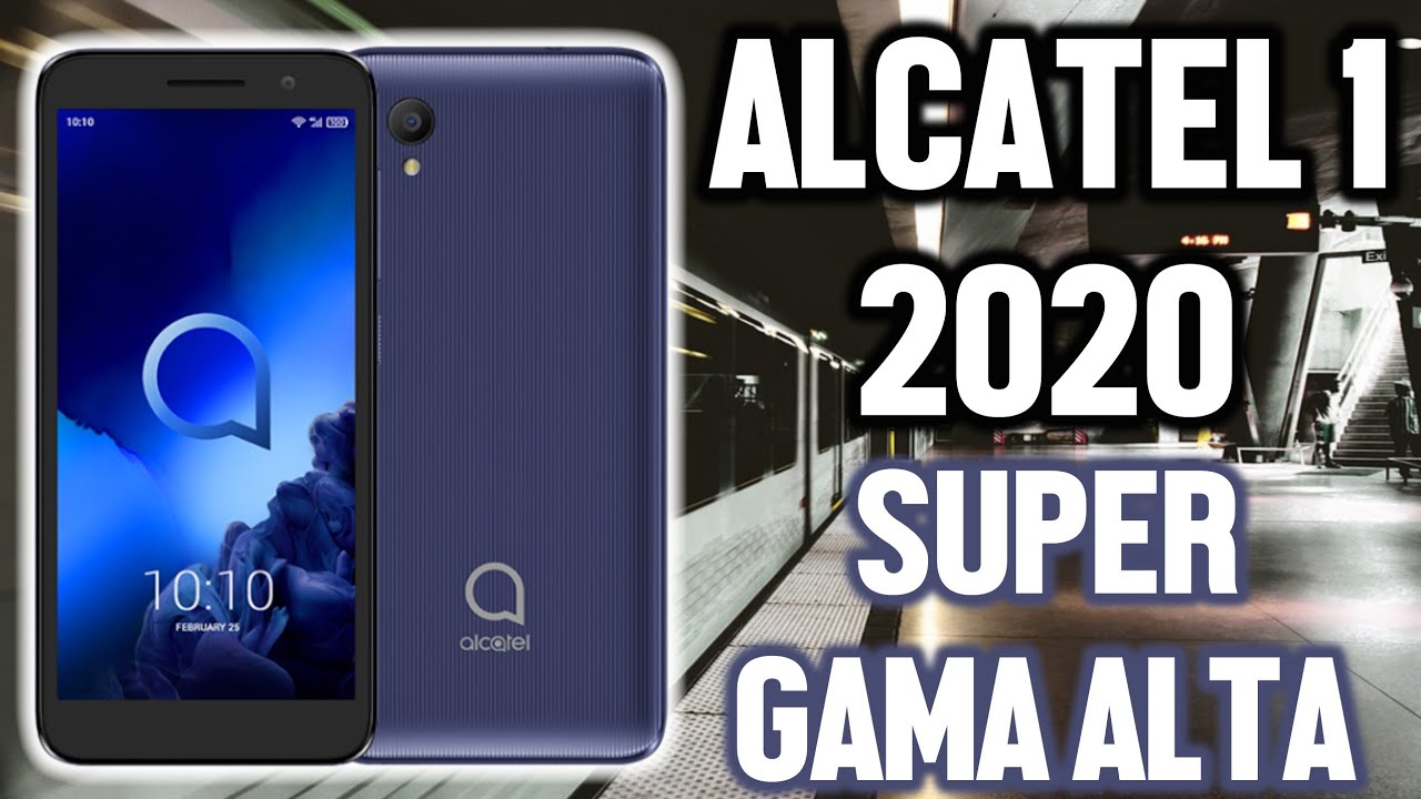 Alcatel 1 Vale La Pena Comprarlo En En 2021 GAMA SUPER ALTA EN 1 MINUTO 