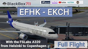 P3D | FSLabs A320 | Helsinki/EFHK to Copenhagen/EKCH | VATSIM