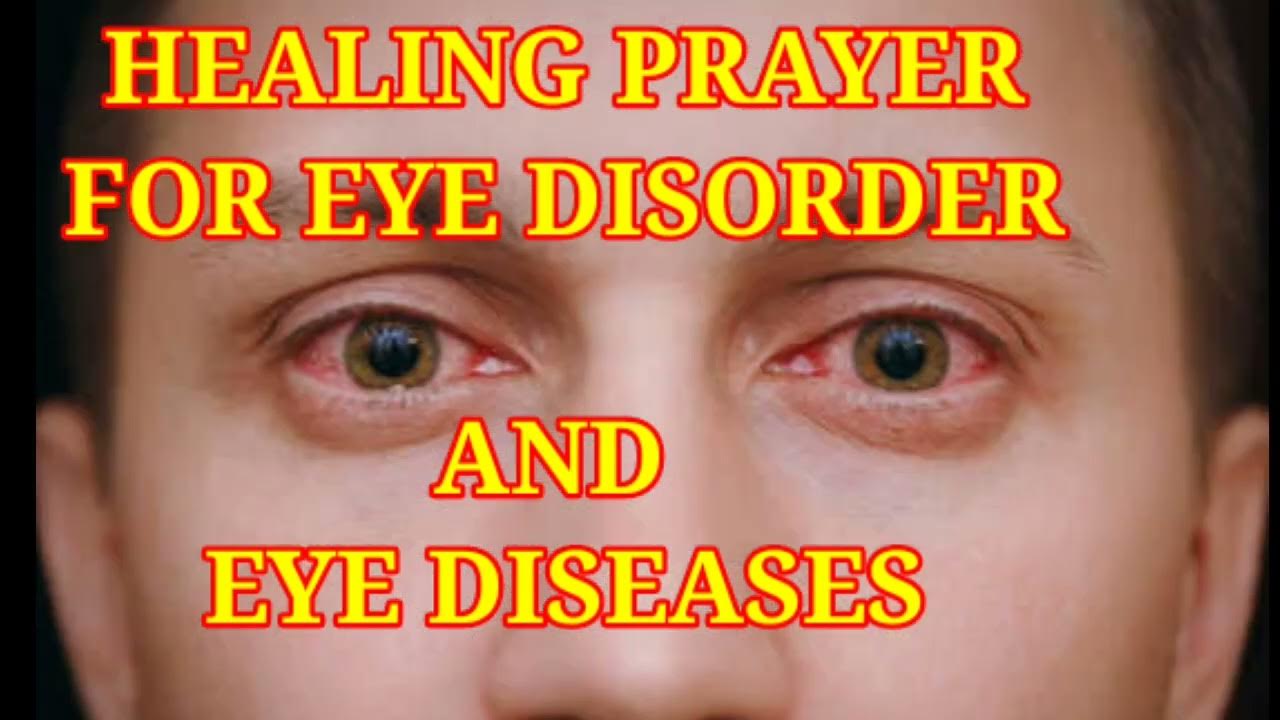 POWERFUL HEALING PRAYER FOR EYE DISEASE AND EYE DISORDER YouTube