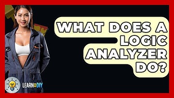 What Does A Logic Analyzer Do? - LearnToDIY360.com