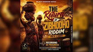 Didzaman- Mwana Iyeye- The Return Of Zibhodho RiddimPro By G Samuel Black Shadow Music