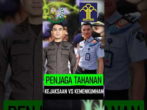 Persamaan dan Perbedaan Penjaga Tahanan Kemenkumham dan Kejaksaan #cpns #cpns2023 #cpnskejaksaan