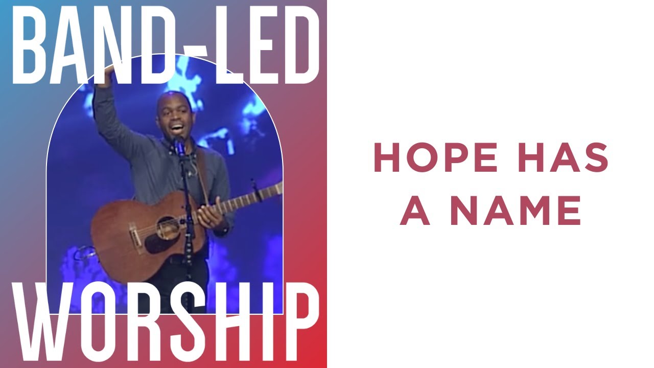 “Hope Has A Name” First Dallas Worship Band July 9, 2023 YouTube
