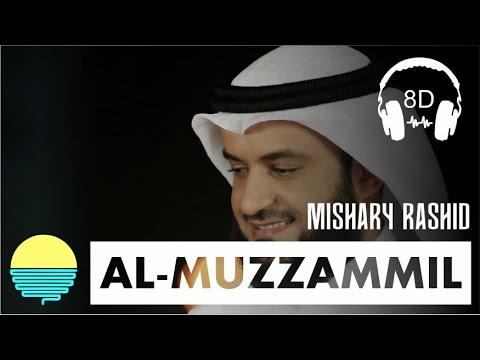 SURAH MUZZAMMIL | Mishary Rashid Alafasy (8D Qirath)