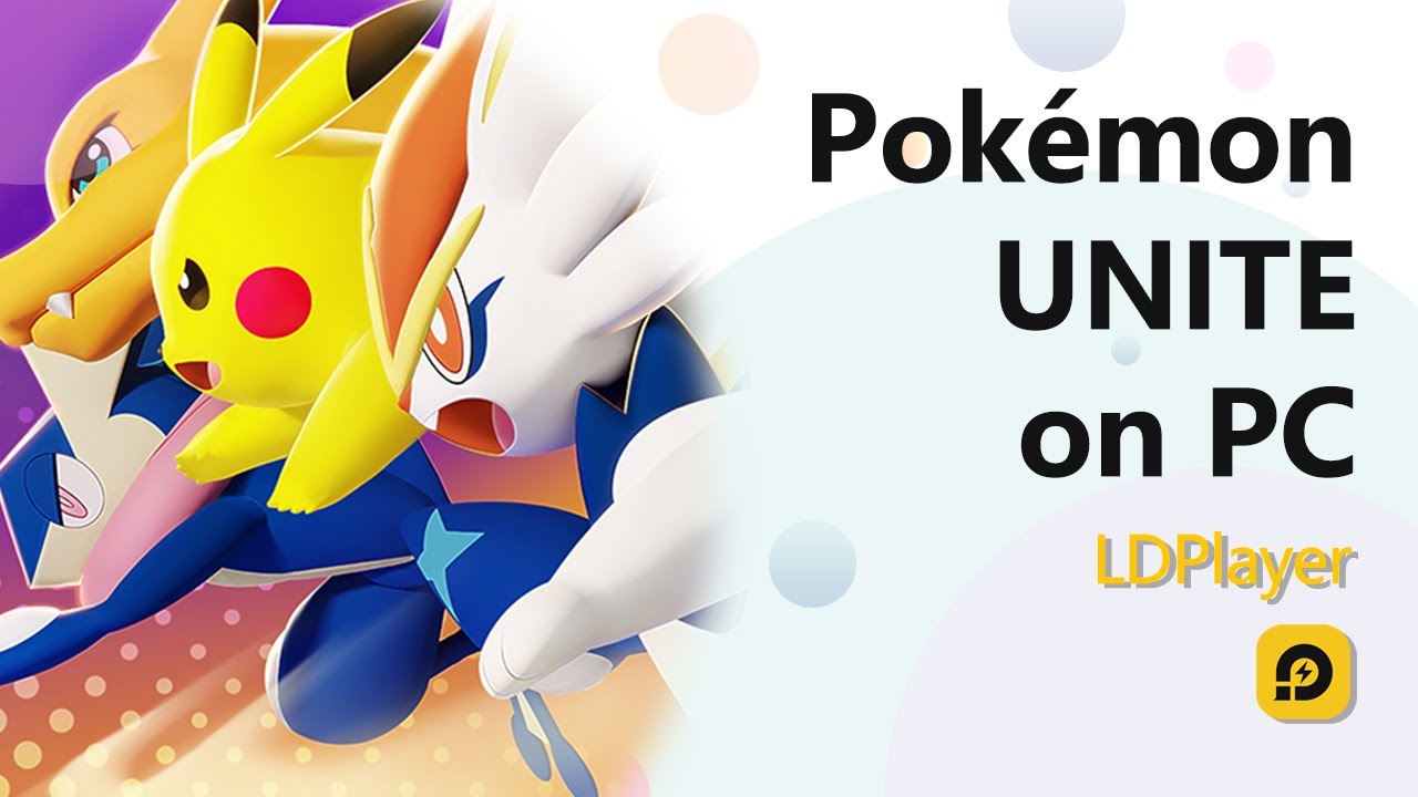 Pokémon Unite PC Setup Guide: Play Pokémon Unite On PC-Game Guides-LDPlayer