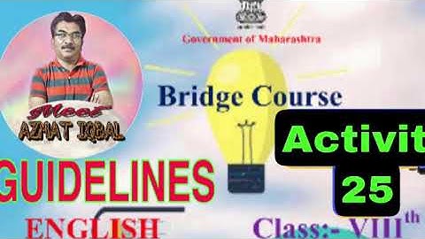 Bridge Course English Class VIII Activity No.25 GUIDELINES
