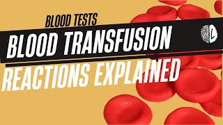 Blood Transfusion Reactions Explained | Antibodies, Agglutination & Rh Factor
