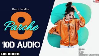 8 Parche | Baani Sandhu | Gur Sidhu | 10d Songs | New Panjabi Song | 10D Songs Hindi