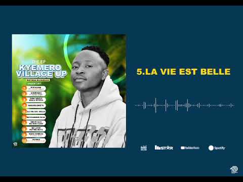 La Vie Est Belle Raymos Muhorove Audio Officiel EP KYEMERO VILLAGE UP