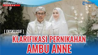 CERITA Pernikahan Ambu Anne & Hidup Baru, Beli Baju Pengantin di Pasar Baru & Harap Punya Momongan