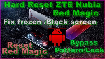 Factory Reset Nubia Red Magic 7/7 Pro/6 Pro Remove Pattern/Lock,fix Unresponsive,Blank/frozen screen
