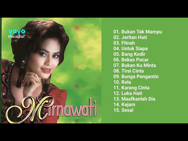 Mirnawati Full album || Kumpulan lagu terbaik class=
