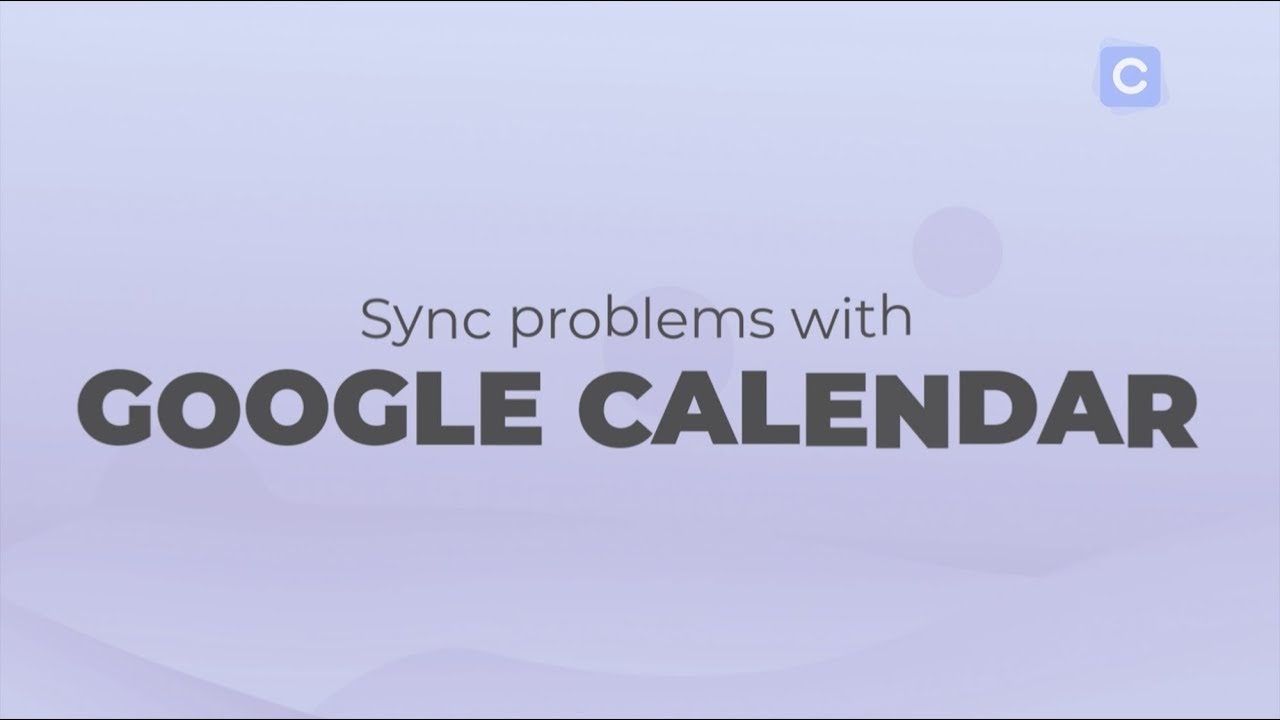 How To Fix Sync Problems With Google Calendar On Your Android Phone