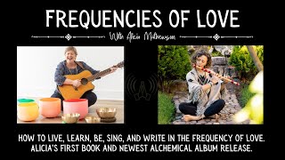51 | Frequencies of Love & Sacred Dissonance | A New Album & First Book Release | Alicia Mathewson