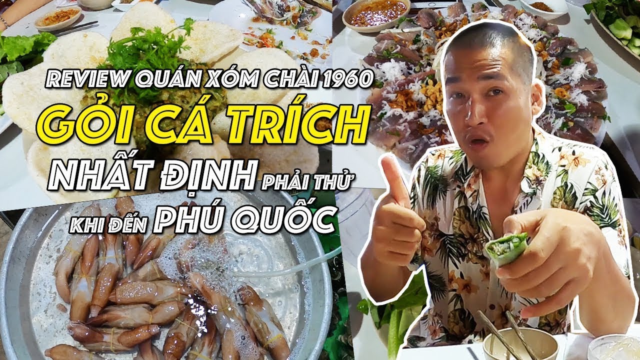 Review Quán Xóm Chài 1960 Với Gỏi Cá Trích Món Ăn Ngon... - youtube