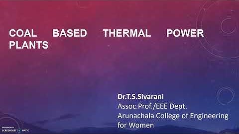 Power plant Engineering 3rd sem EEE coal and ash handling by DR.T.S.SIVARANI, ASSOC.PROF,EEE,ARUNACH