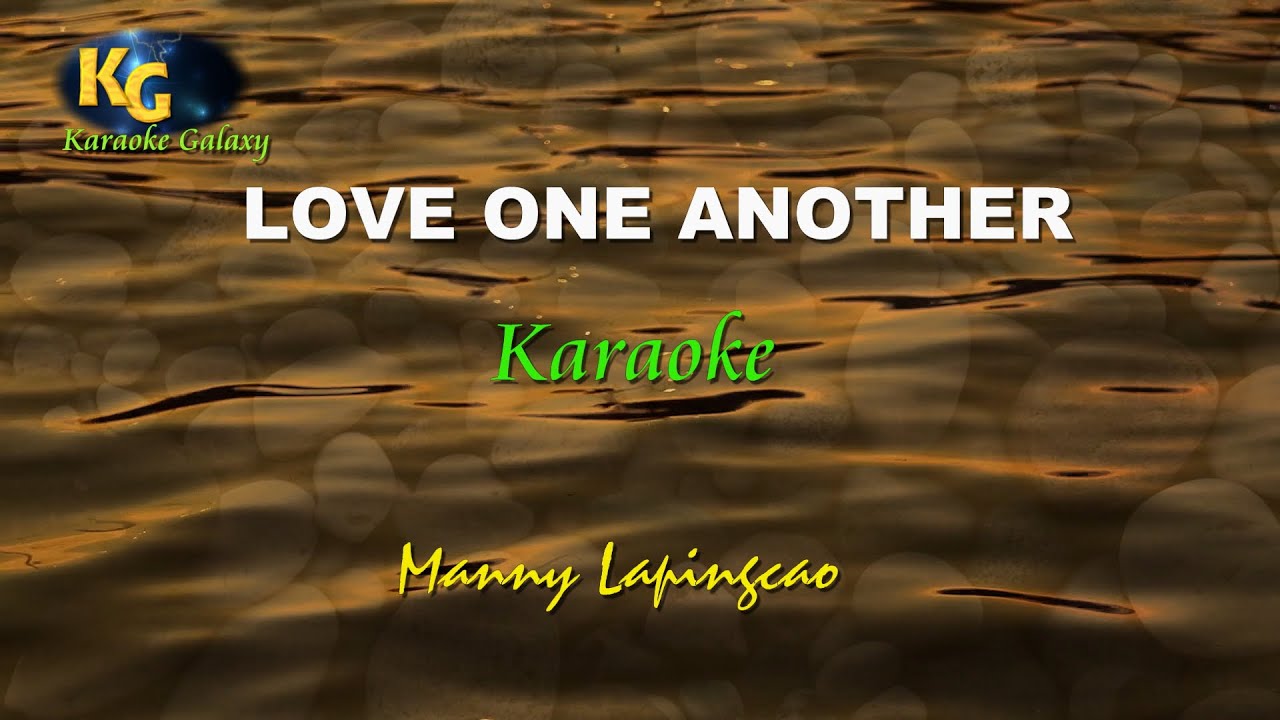 Love one another karaoke youtube