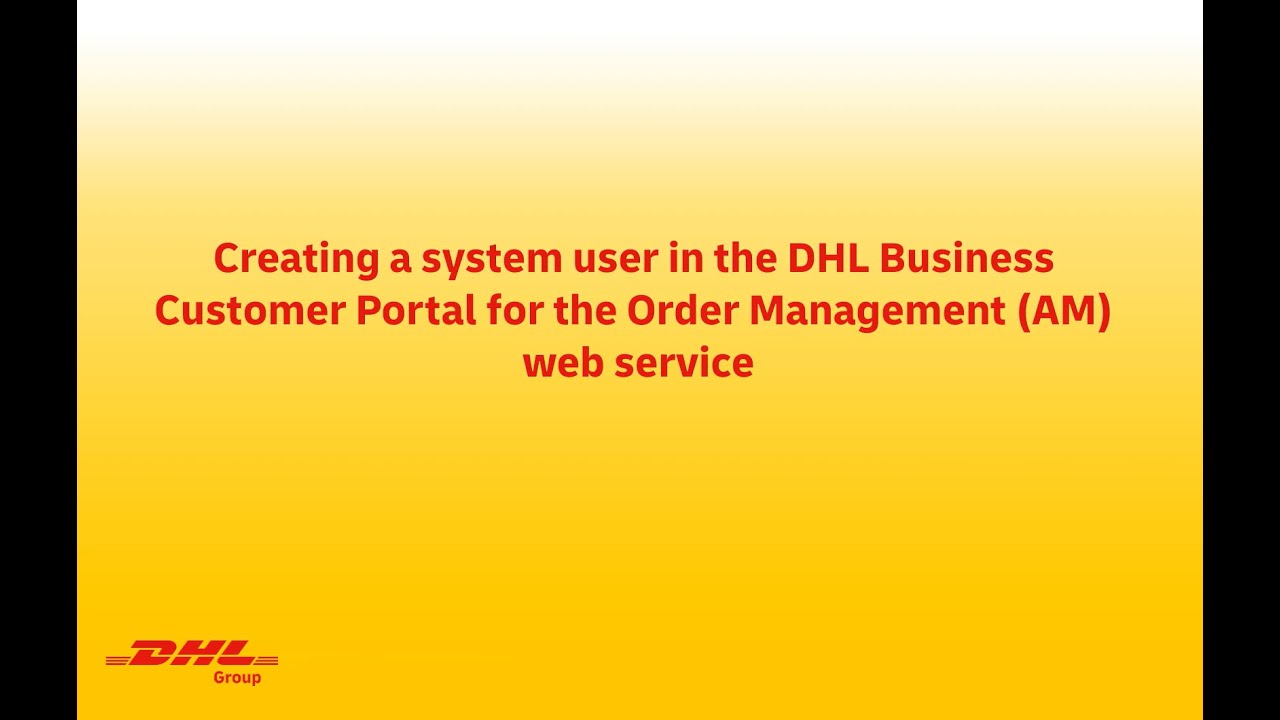 Creating a system user in the Post & DHL Customer Portal für Order ...