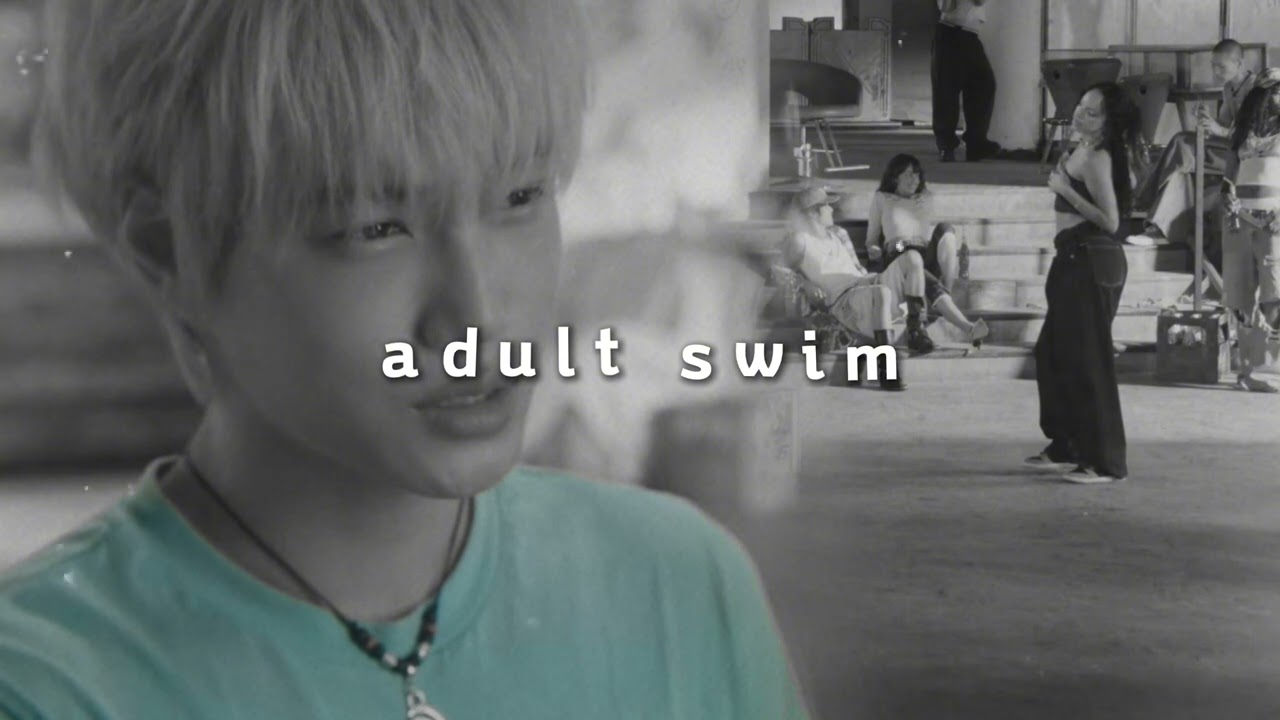 kai - adult swim (slowed + reverb)