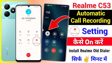 Realme C53 Auto Call Recording Setting Kaise Off Kare | How To Change Realme Old Dialer Realme C53