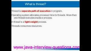 Explain threads in java www.java-interview-questions.com